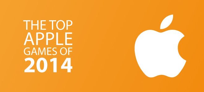 The Top Apple Games of 2014
