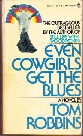 ‘Even Cowgirls Get the Blues’ by Tom Robbins