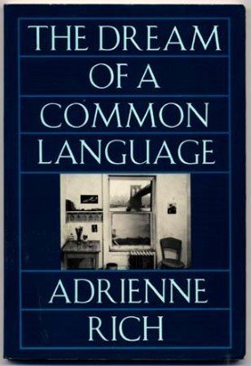 ‘The Dream of a Common Language’ by Adrienne Rich