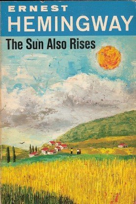‘The Sun Also Rises’ by Ernest Hemingway