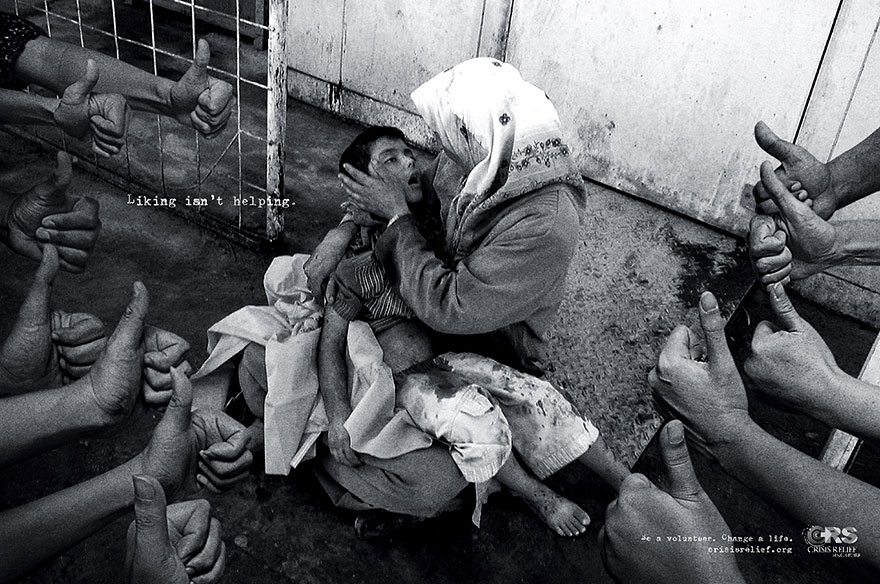 Powerful Ads - Liking Isn’t Helping. Be a Volunteer. Change a Life